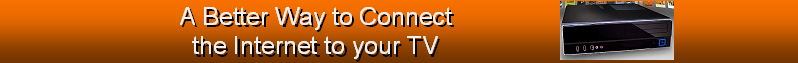 A Better Way to Connect The Internet To Your TV